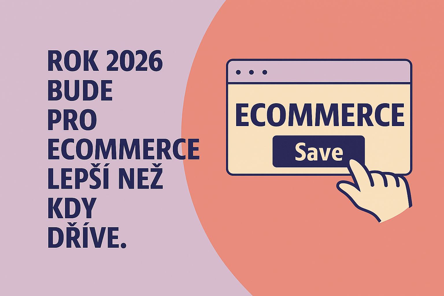 Proč začít podnikat online v roce 2025 a 2026: Výhody e-commerce pro začátečníky